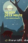 La voix de la meute - Les remplaçants vignette