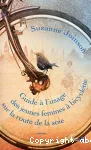 Guide à l'usage des jeunes femmes à bicyclette sur la route de la soie vignette