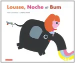 Lousse, Noche et Bum vignette