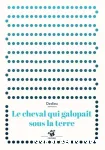 Le cheval qui galopait sous la terre vignette