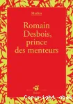 Romain Desbois , prince des menteurs vignette