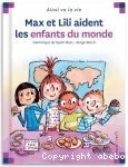 Max et Lili aident les enfants du monde vignette