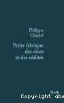 Petite fabrique des rêves et des réalités vignette