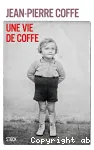 Une vie de Coffe vignette