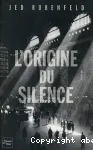 L'origine du silence vignette