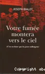 Votre fumée montera vers le ciel vignette