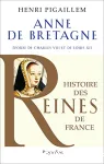 Histoire de Bretagne - Anne de Bretagne. Epouse de Charles VIII et de Louis XII vignette