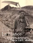 Il y a un siècle, la France paysanne vignette
